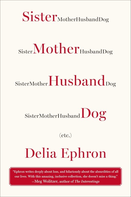 Sister Mother Husband Dog: (Etc.)