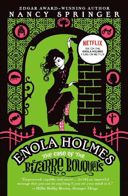 The Case of the Bizarre Bouquets: An Enola Holmes Mystery