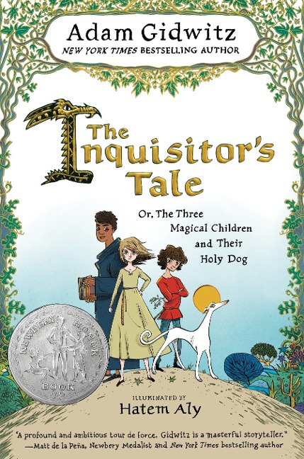 The Inquisitors Tale: Or, the Three Magical Children and Their Holy Dog