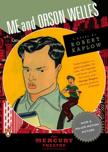 Me and Orson Welles: A Novel