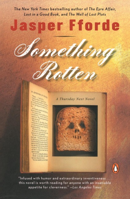 Something Rotten: A Thursday Next Novel
