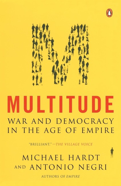 Multitude: War and Democracy in the Age of Empire