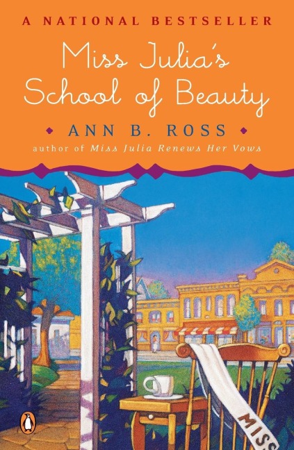 Miss Julias School of Beauty: A Novel