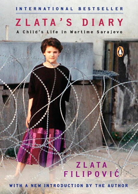 Zlatas Diary: A Childs Life in Wartime Sarajevo: Revised Edition