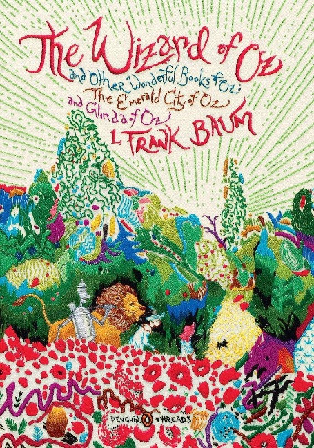 The Wizard of Oz (Penguin Classics Deluxe Edition): And Other Wonderful Books of Oz: The Emerald City of Oz and Glinda of Oz