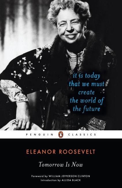 Tomorrow Is Now: It Is Today That We Must Create the World of the Future