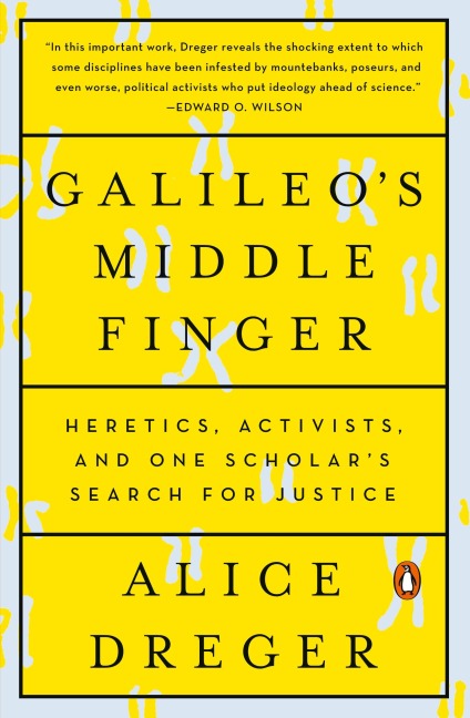 Galileos Middle Finger: Heretics, Activists, and One Scholars Search for Justice