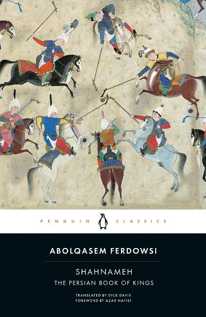 Shahnameh: The Persian Book of Kings