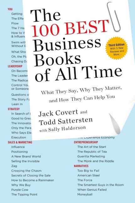 The 100 Best Business Books of All Time: What They Say, Why They Matter, and How They Can Help You