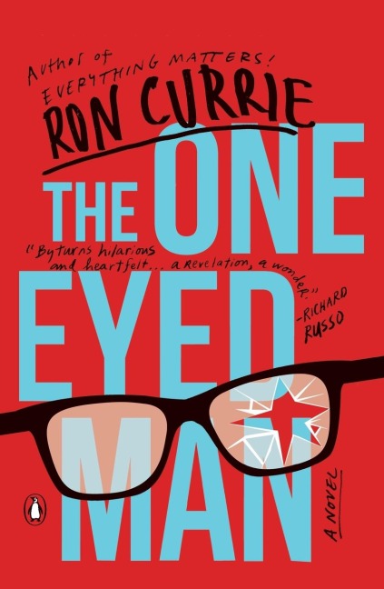 The One-Eyed Man: A Novel