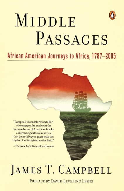 Middle Passages: African American Journeys to Africa, 1787-2005
