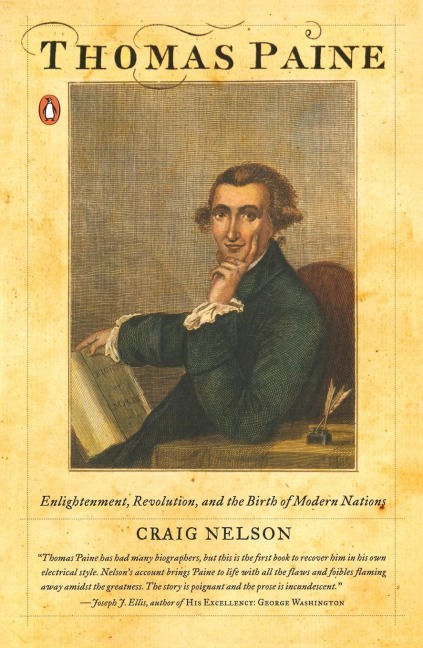 Thomas Paine: Enlightenment, Revolution, and the Birth of Modern Nations