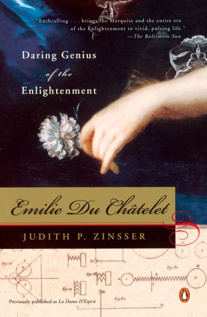 Emilie Du Chatelet: Daring Genius of the Enlightenment