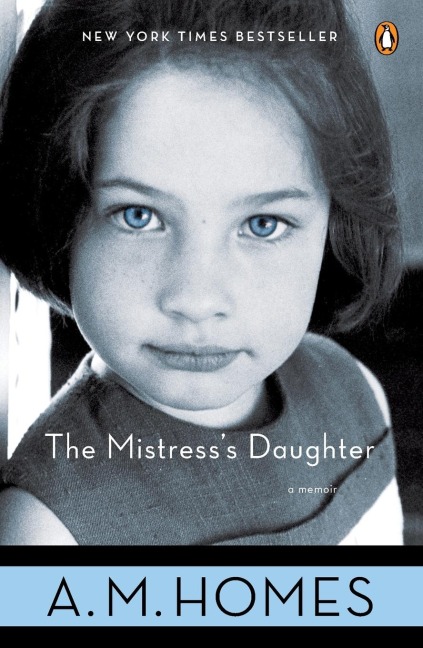 The Mistresss Daughter: A Memoir