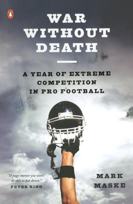 War Without Death: A Year of Extreme Competition in Pro Football