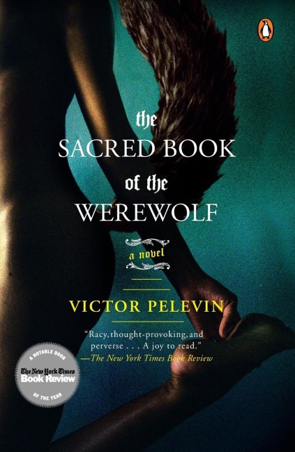 The Sacred Book of the Werewolf: A Novel