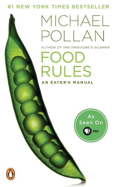 Food Rules: An Eaters Manual
