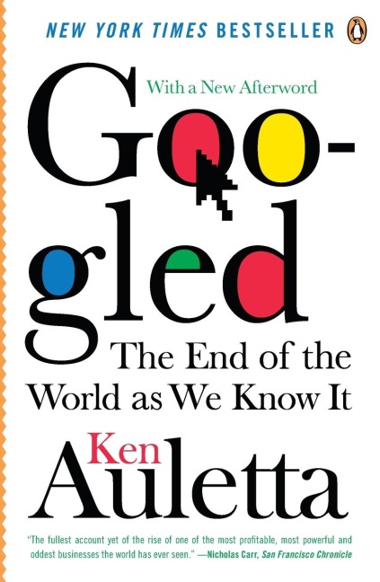 Googled: The End of the World As We Know It