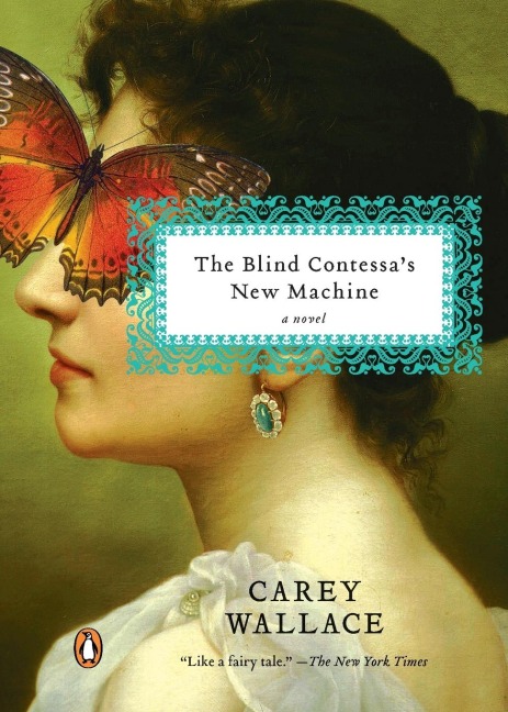 The Blind Contessas New Machine: A Novel
