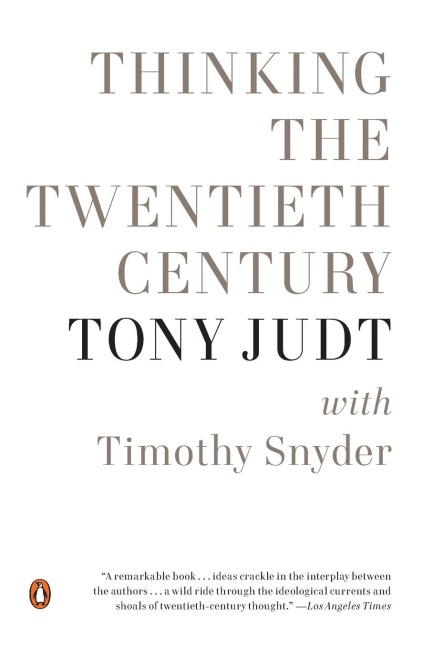 Thinking the Twentieth Century