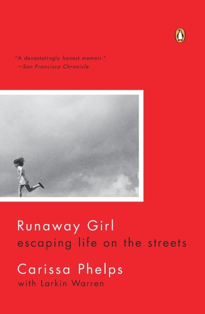 Runaway Girl: Escaping Life on the Streets