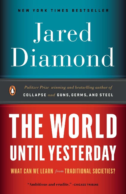 The World Until Yesterday: What Can We Learn from Traditional Societies?