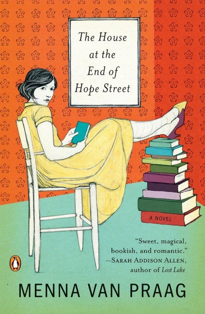 The House at the End of Hope Street: A Novel