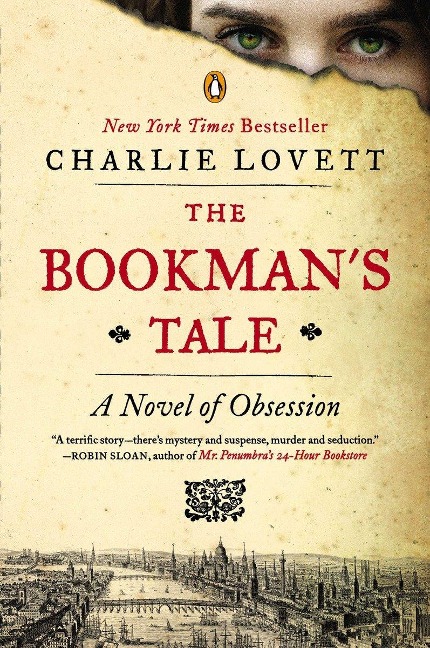 The Bookmans Tale: A Novel of Obsession