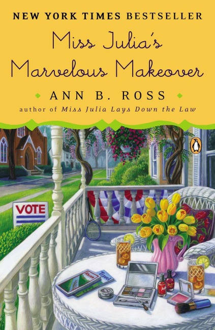Miss Julias Marvelous Makeover: A Novel