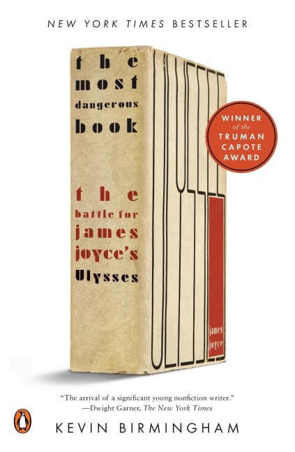 The Most Dangerous Book: The Battle for James Joyces Ulysses