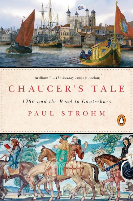 Chaucers Tale: 1386 and the Road to Canterbury