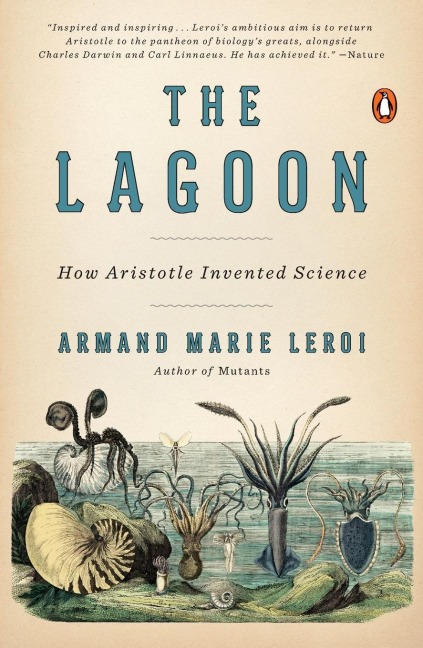 The Lagoon: How Aristotle Invented Science