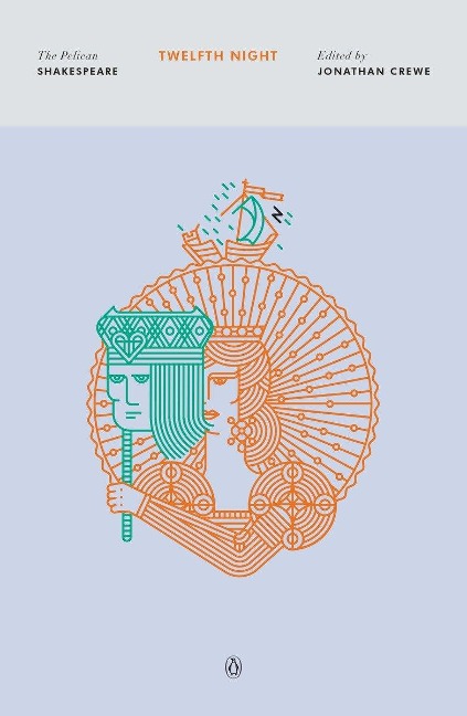 Twelfth Night: The Pelican Shakespeare