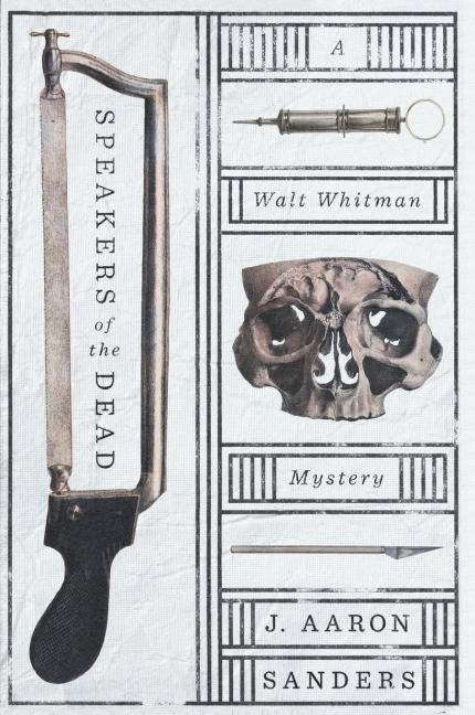 Speakers of the Dead: A Walt Whitman Mystery