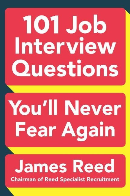101 Job Interview Questions You'll Never Fear Again