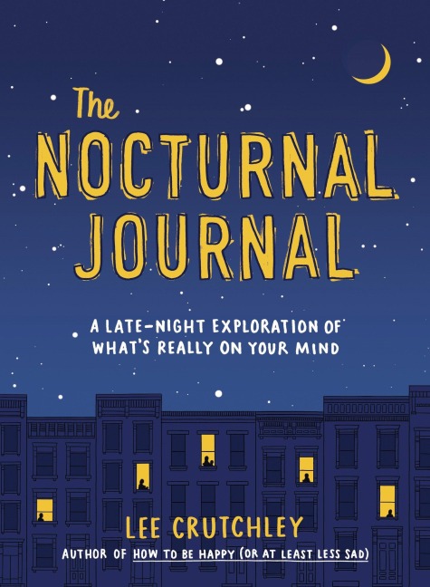 The Nocturnal Journal: A Late-Night Exploration of Whats Really on Your Mind