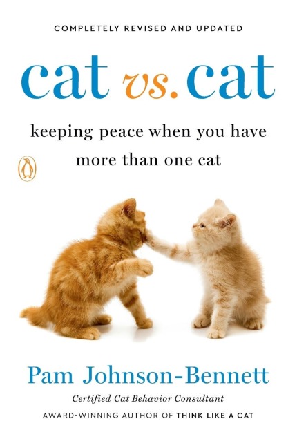 Cat vs. Cat: Cat vs. Cat: Keeping Peace When You Have More Than One Cat