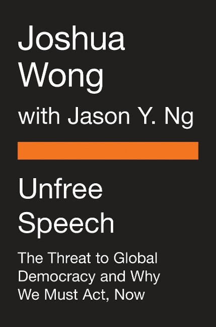 Unfree Speech: The Threat to Global Democracy and Why We Must Act, Now