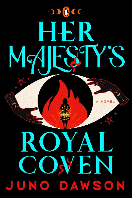Her Majestys Royal Coven: A Novel