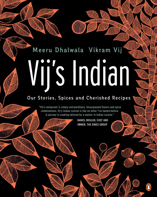 Vijs Indian: Our Stories, Spices and Cherished Recipes: A Cookbook