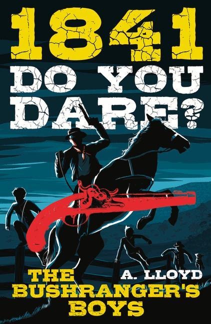 1841: Bushrangers Boys