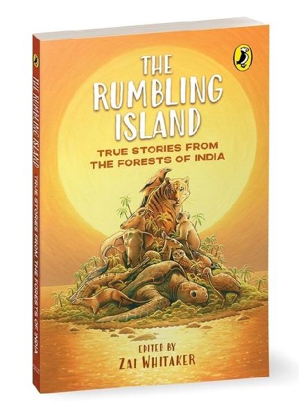 The Rumbling Island: True Stories from the Forests of India
