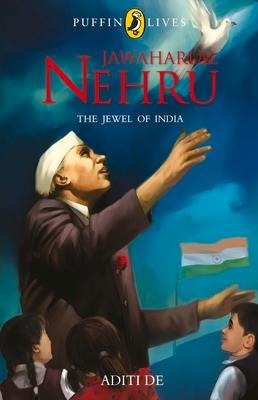 Puffin Lives: Jawaharlal Nehru: The Jewel of India