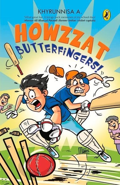 Howzzat Butterfingers!