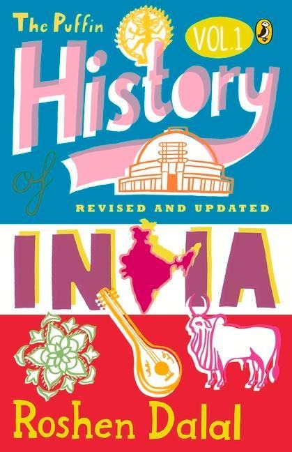 Puffin History of India (Vol.1): A Children's Guide to Everything from the Indus Civilization to Independence