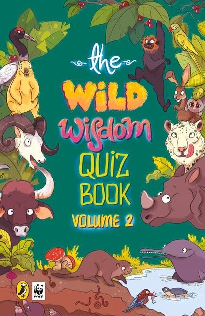 WWF Wild Wisdom Quiz Book: Volume 2