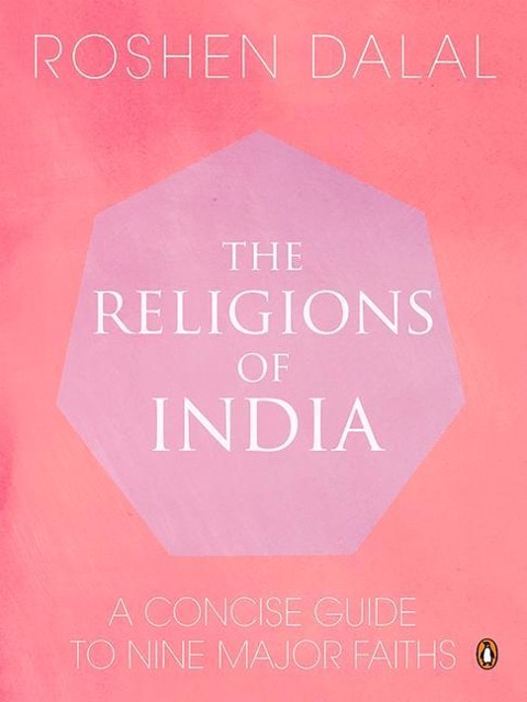 Religions of India: A Concise Guide to Nine Major Faiths