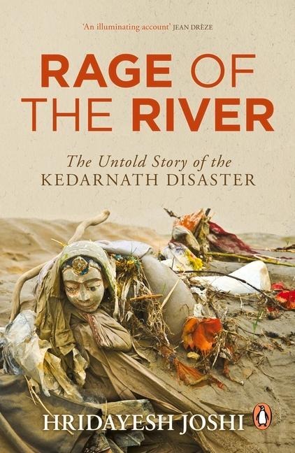 Rage of the River: The Untold Story of the Kedarnath Disaster