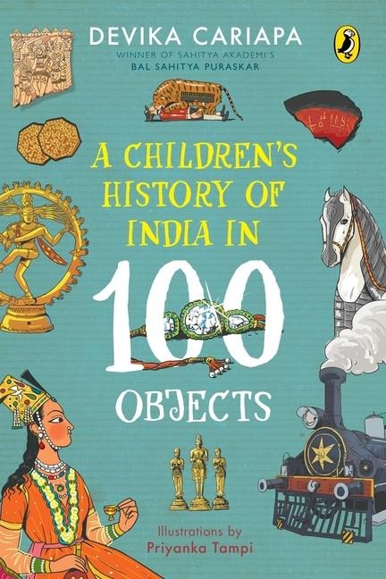 A Childrens History of India in 100 Objects