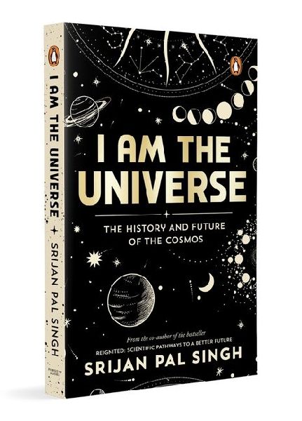 I Am the Universe: The History and Future of the Cosmos (Easy-To-Read Space Book for Curious Minds Engaging Descriptions, Facts, Discoveries about the Universe, Solar System and Beyond Ages 13+)